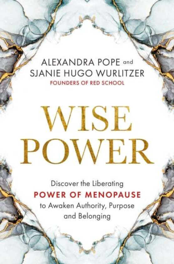 Wise Power av Alexandra Pope, Sjanie Hugo Wurlitzer