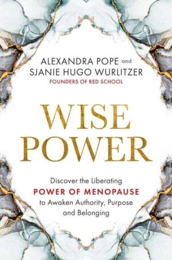 Wise Power av Alexandra Pope, Sjanie Hugo Wurlitzer