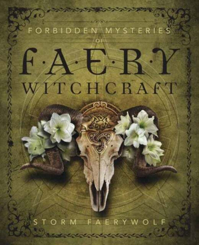 Forbidden Mysteries of Faery Witchcraft av Storm Faerywolf