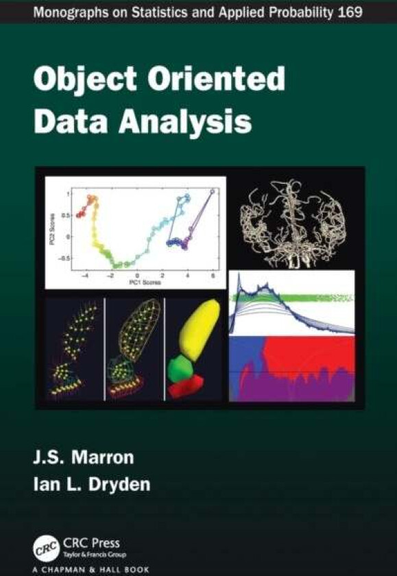 Object Oriented Data Analysis av J. S. Marron, Ian L. Dryden