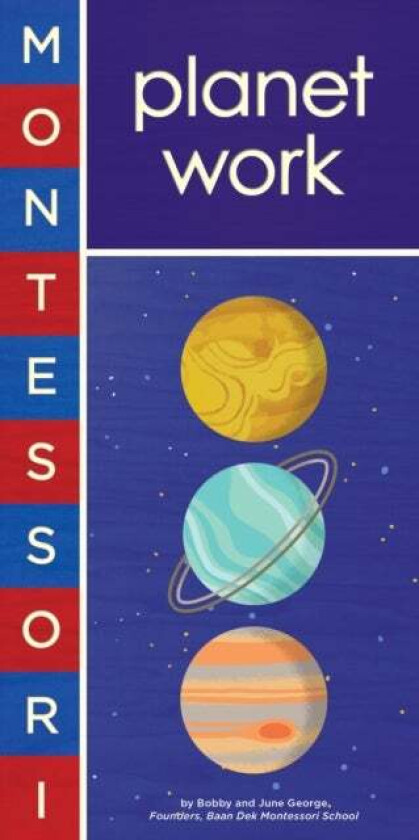 Montessori: Planet Work av Bobby George