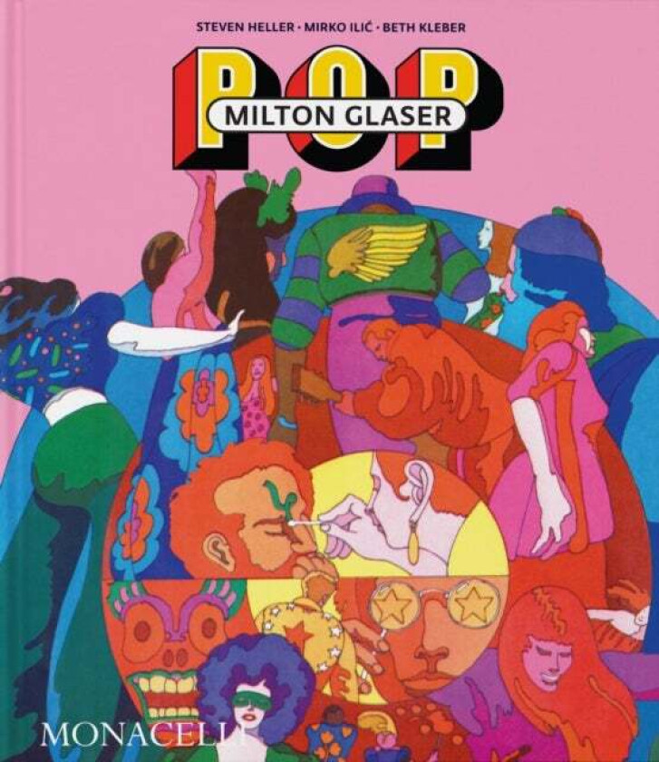 Milton Glaser av Steven Heller, Mirko Ilic, Beth Kleber