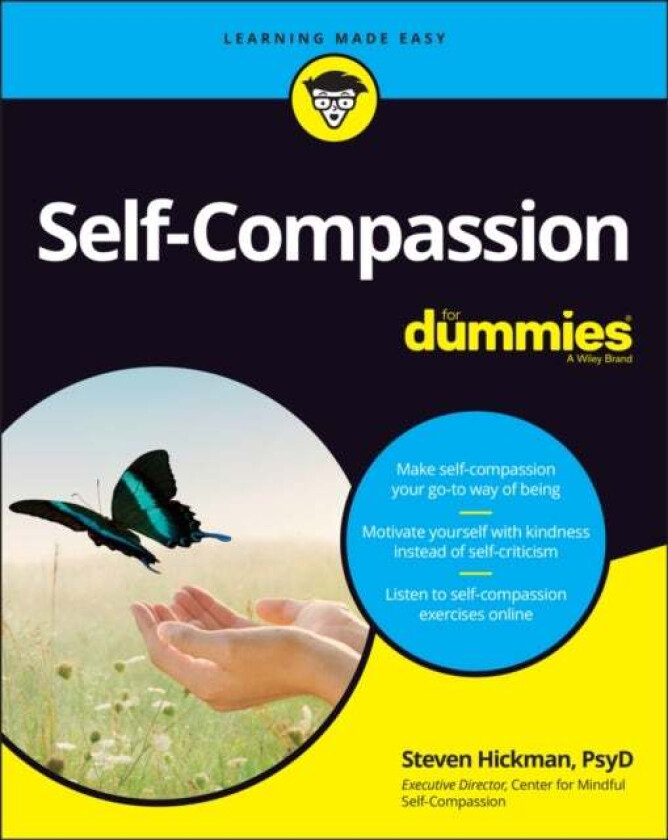 Self-Compassion For Dummies av Steven (University of California San Diego USA) Hickman