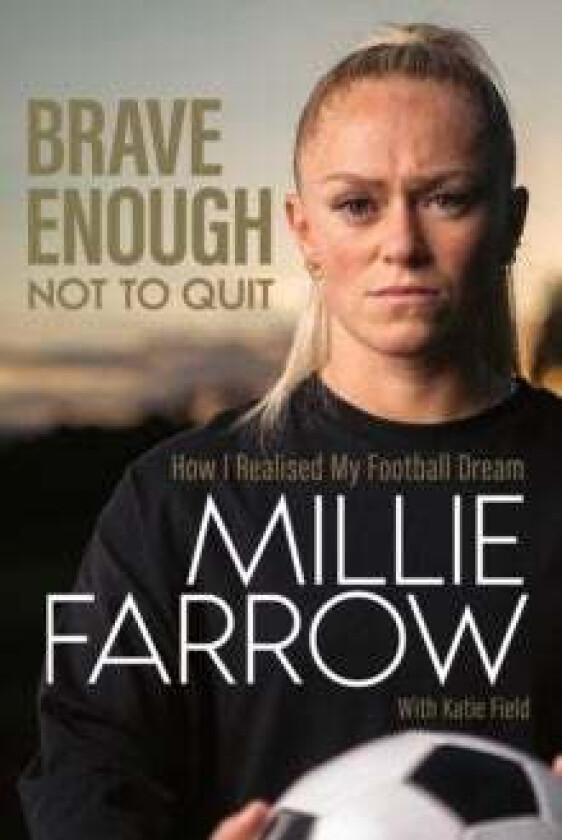 Brave Enough Not to Quit av Millie Farrow