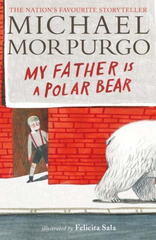 My Father Is a Polar Bear av Sir Michael Morpurgo