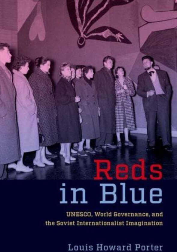 Reds in Blue av Louis Howard (Assistant Professor of History Assistant Professor of History Texas State University) Porter