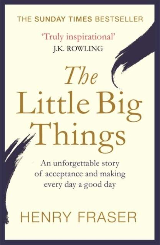 The Little Big Things av Henry Fraser