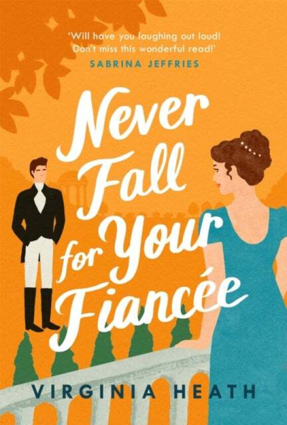 Never Fall for Your Fiancee av Virginia Heath