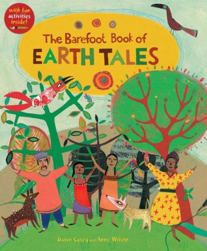 The Barefoot Book of Earth Tales av Dawn Casey