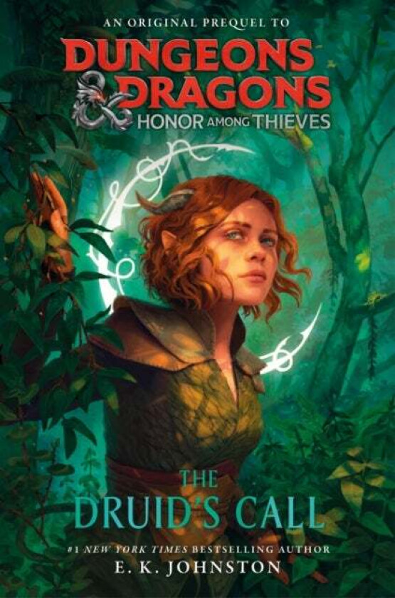 Dungeons & Dragons: Honor Among Thieves: The Druid's Call av E.K Johnston