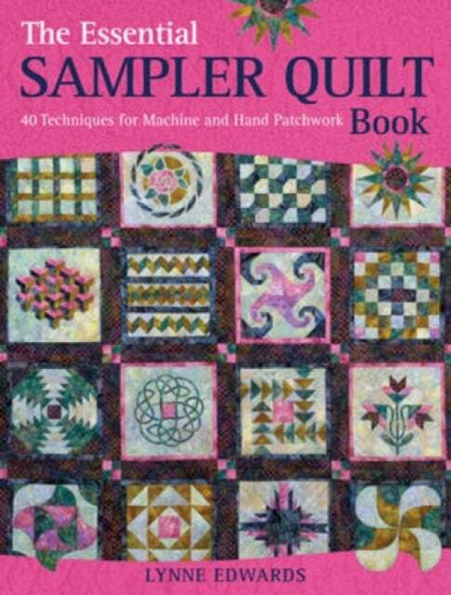 The Essential Sampler Quilt Book av Lynne Edwards