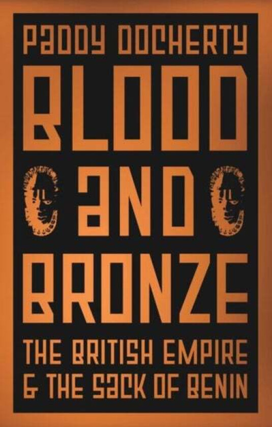 Blood and Bronze av Paddy Docherty