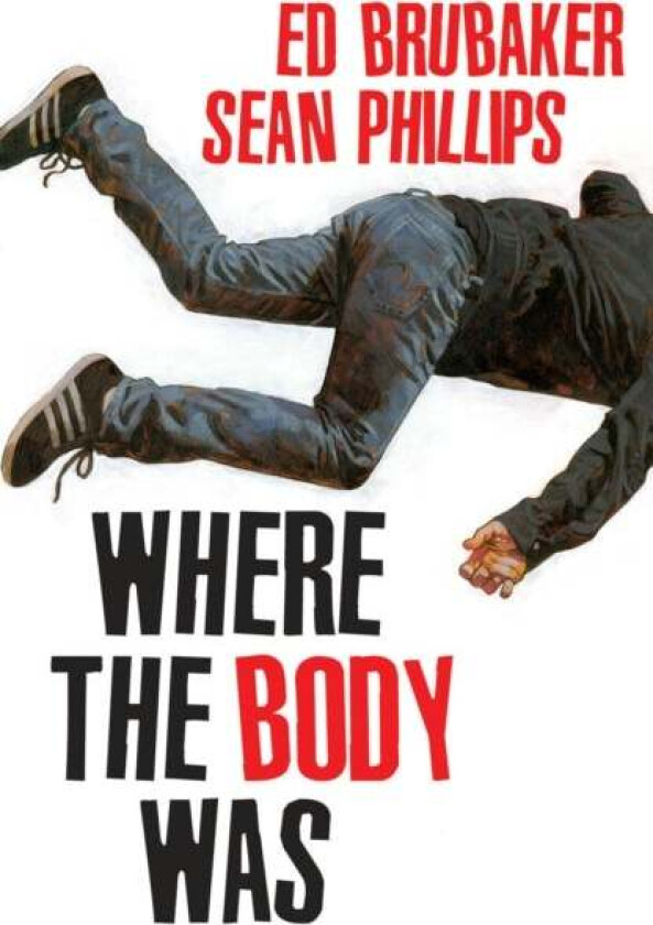 Where the Body Was av Ed Brubaker