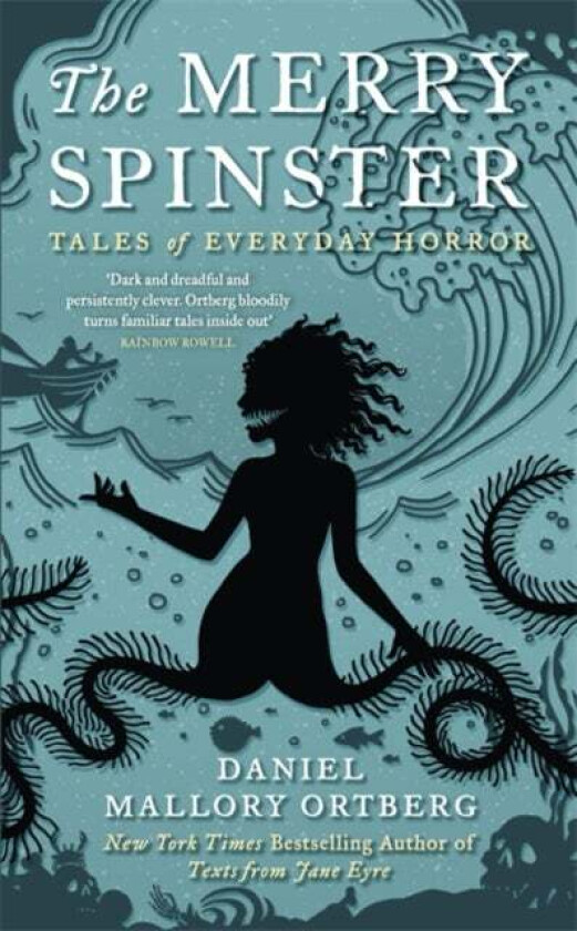 The Merry Spinster av Daniel Mallory Ortberg