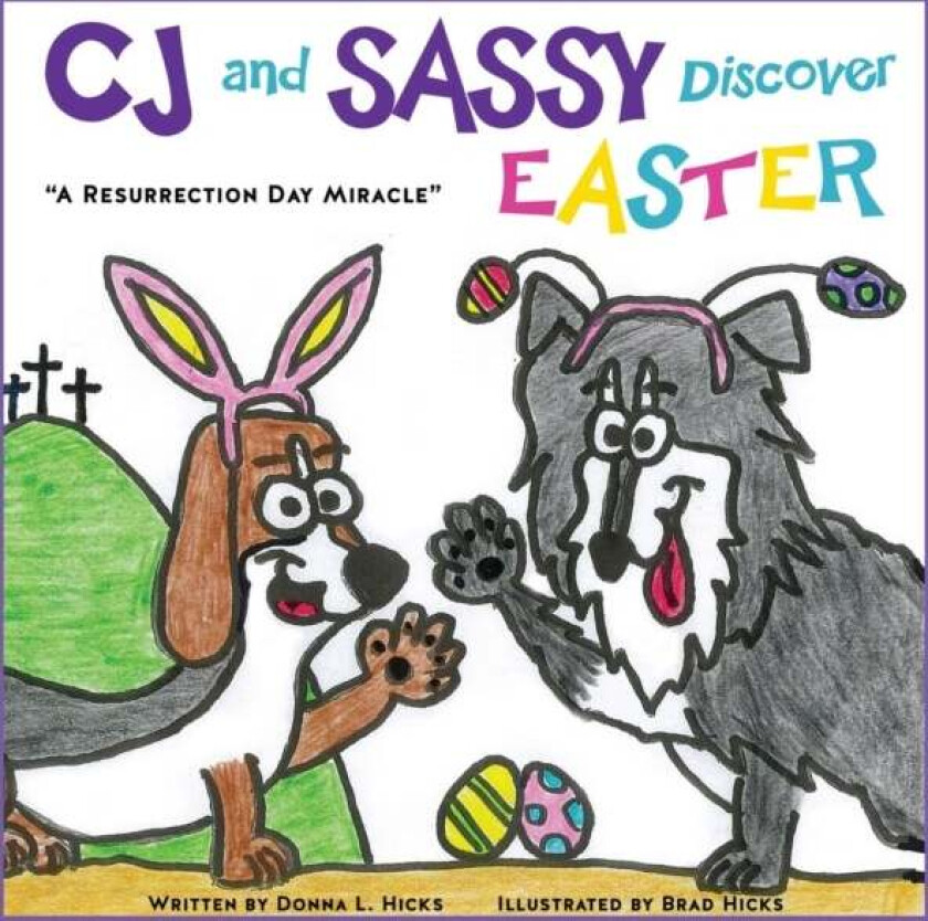 CJ and SASSY DISCOVER EASTER av Donna L Hicks, Brad Hicks
