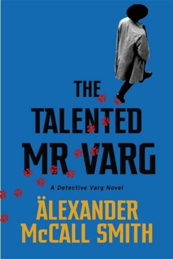 The Talented Mr Varg av Alexander McCall Smith