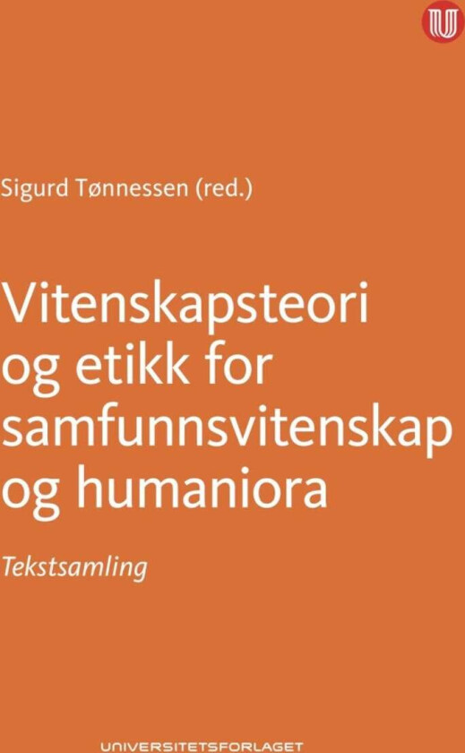 Vitenskapsteori og etikk for samfunnsvitenskap og humaniora av Sigurd Tønnessen