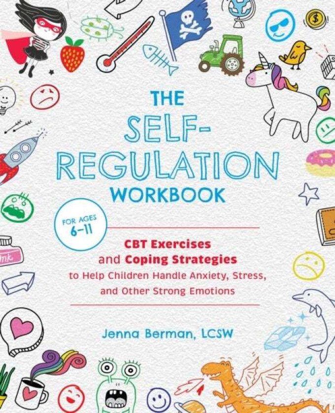 The Self-regulation Workbook For Kids av Jenna Berman