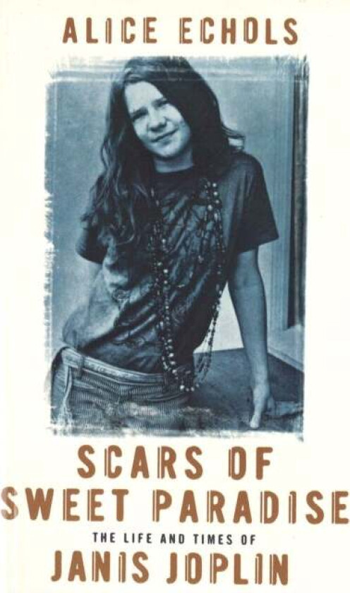Scars Of Sweet Paradise av Alice Echols