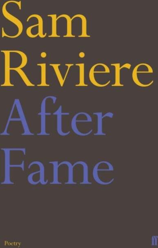 After Fame av Sam Riviere