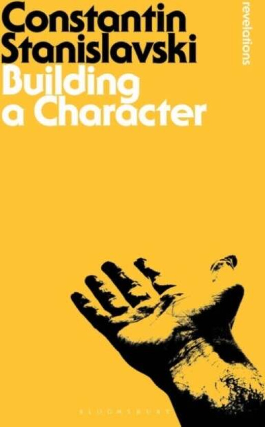 Building a Character av Constantin Stanislavski