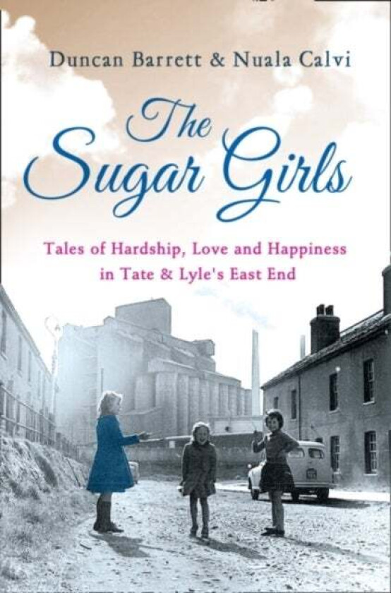 The Sugar Girls av Duncan Barrett, Nuala Calvi