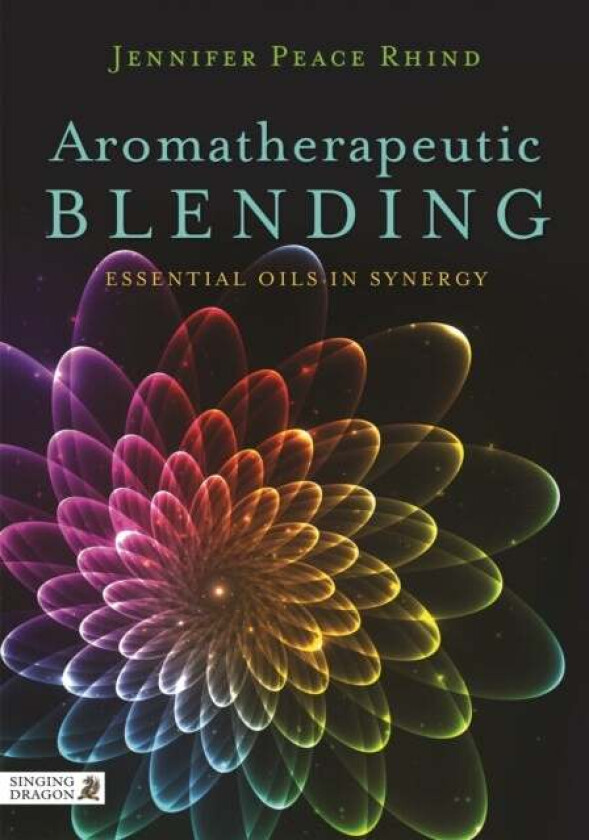 Aromatherapeutic Blending av Jennifer Peace Peace Rhind