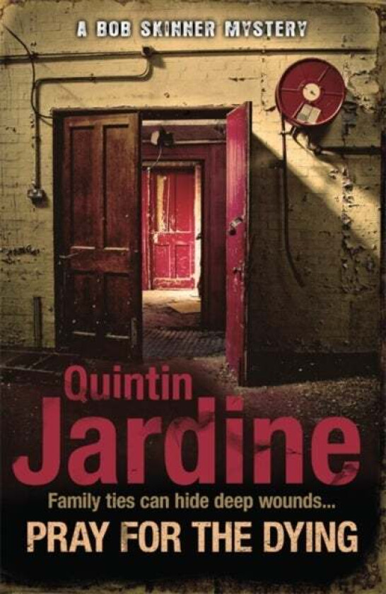 Pray for the Dying (Bob Skinner series, Book 23) av Quintin Jardine