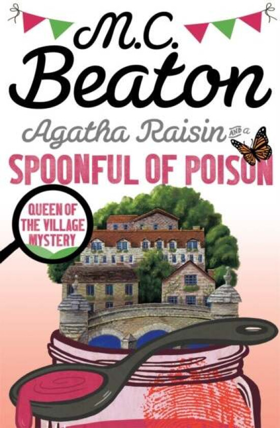 Agatha Raisin and a Spoonful of Poison av M.C. Beaton