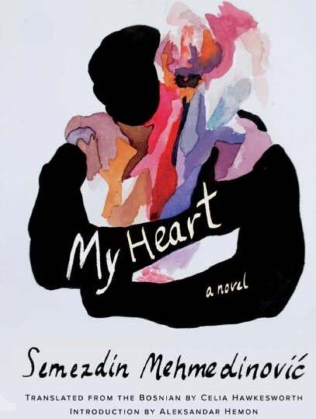 My Heart Av Semezdin Mehmedinovic