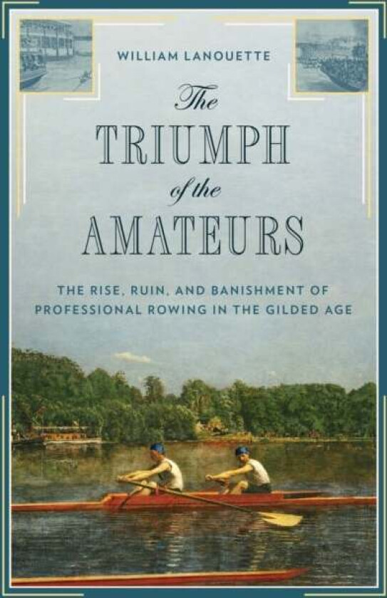 The Triumph of the Amateurs av William Lanouette
