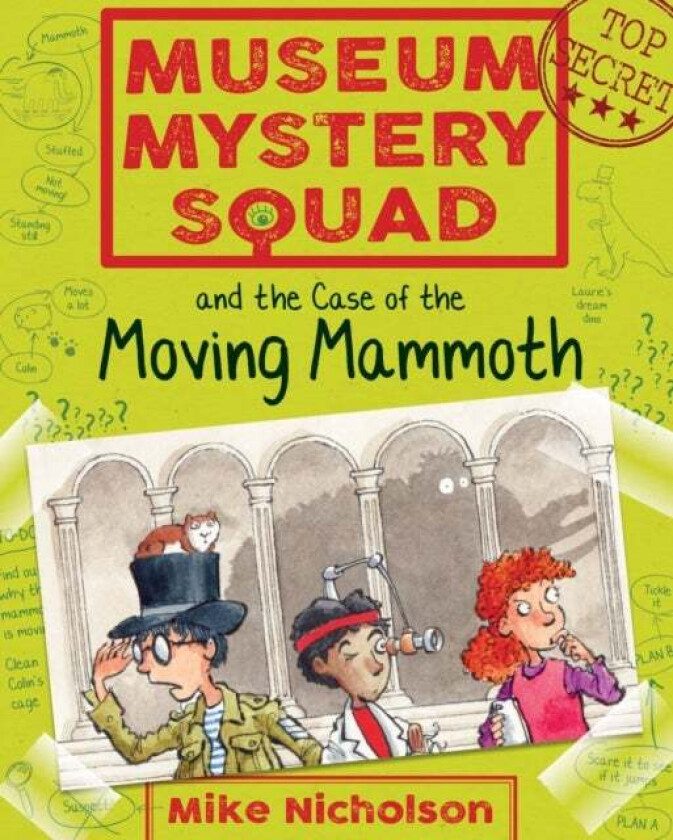 Museum Mystery Squad and the Case of the Moving Mammoth av Mike Nicholson