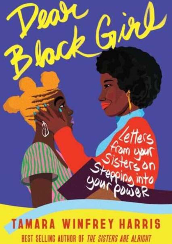 Dear Black Girl av Tamara Winfrey Harris
