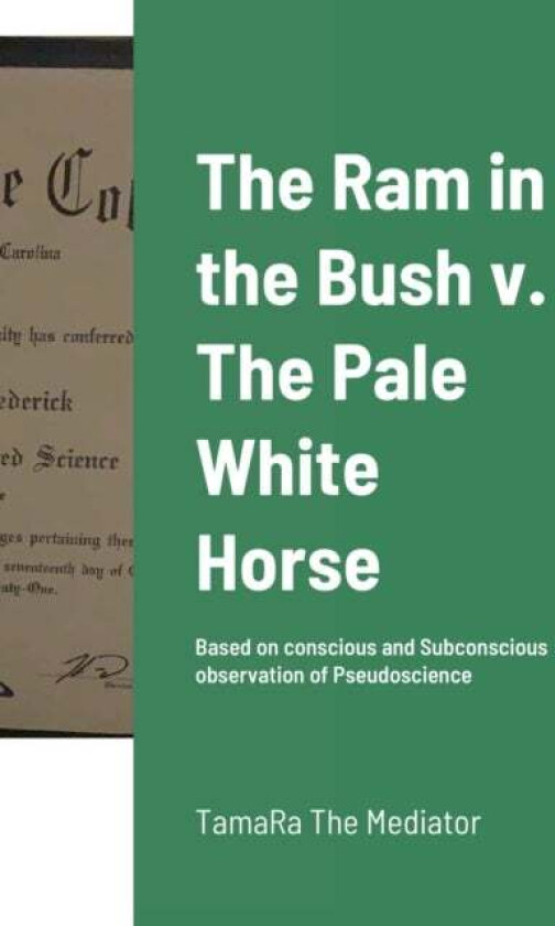 The Ram in the Bush v. The Pale White Horse av Tamara Frederick
