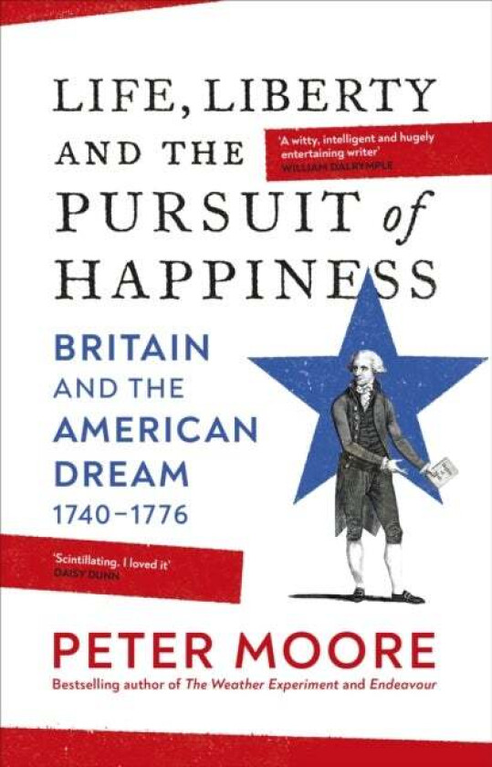 Life, Liberty and the Pursuit of Happiness av Peter Moore