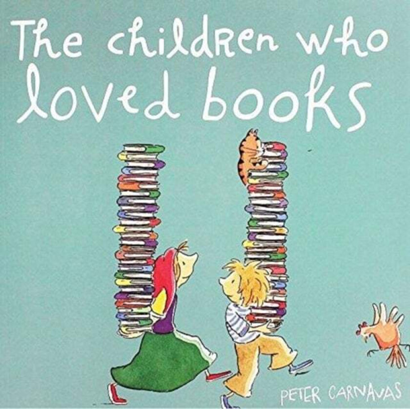 The Children Who Loved Books av Peter Carnavas