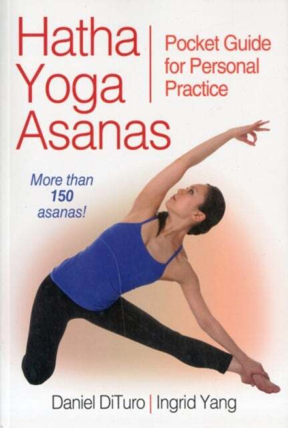 Hatha Yoga Asanas av Daniel DiTuro, Ingrid Yang