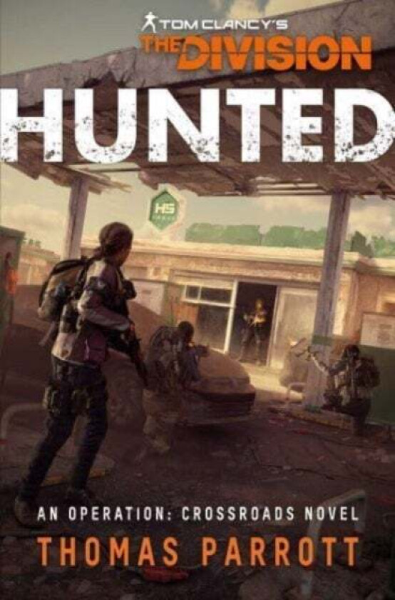 Tom Clancy'S The Division: Hunted Av Thomas Parrott