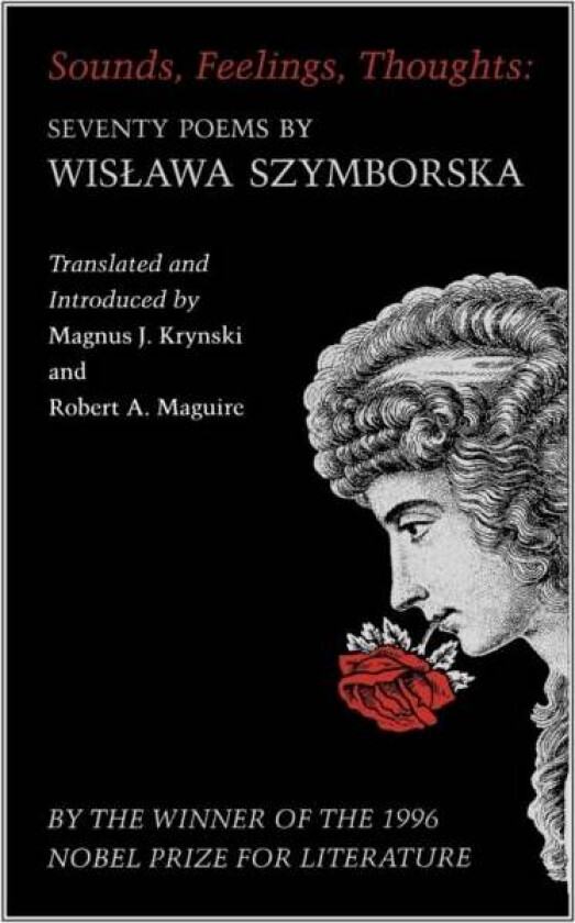 Sounds, Feelings, Thoughts av Wislawa Szymborska