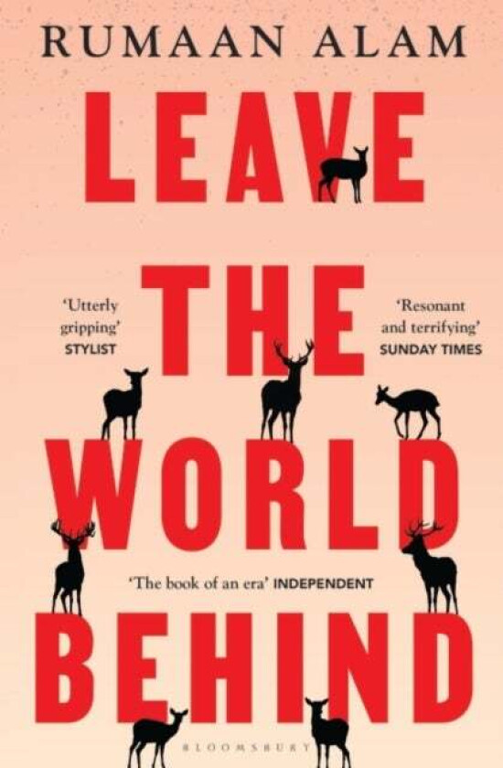 Leave the world behind av Rumaan Alam