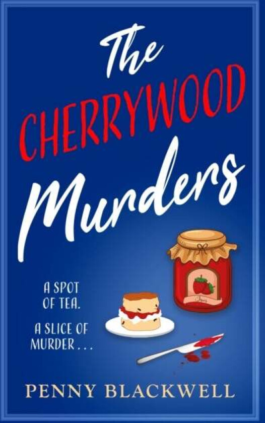 The Cherrywood Murders av Penny Blackwell