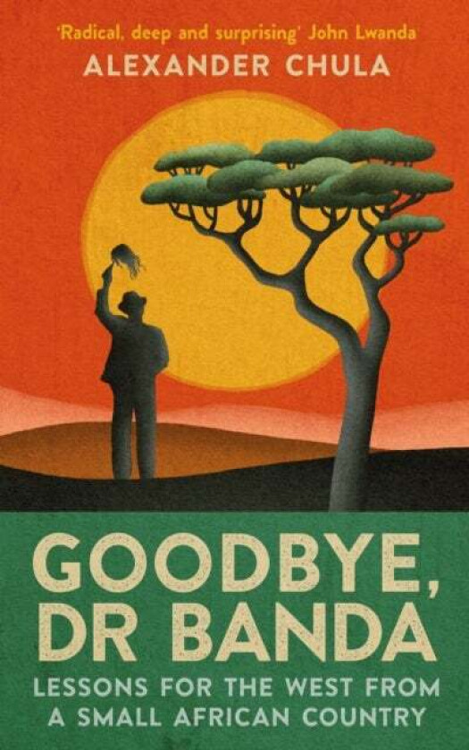 Goodbye, Dr Banda av Alexander Chula