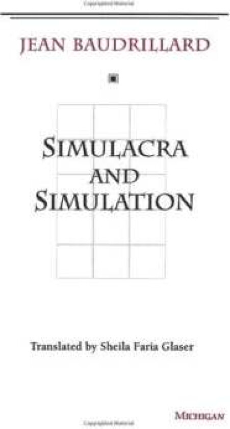Simulacra and Simulation av Jean Baudrillard