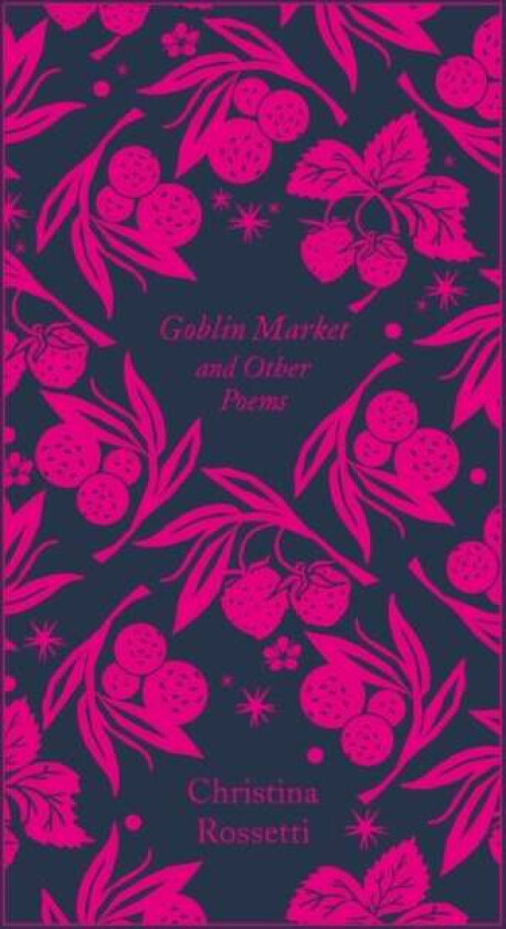 Goblin Market and Other Poems av Christina Rossetti