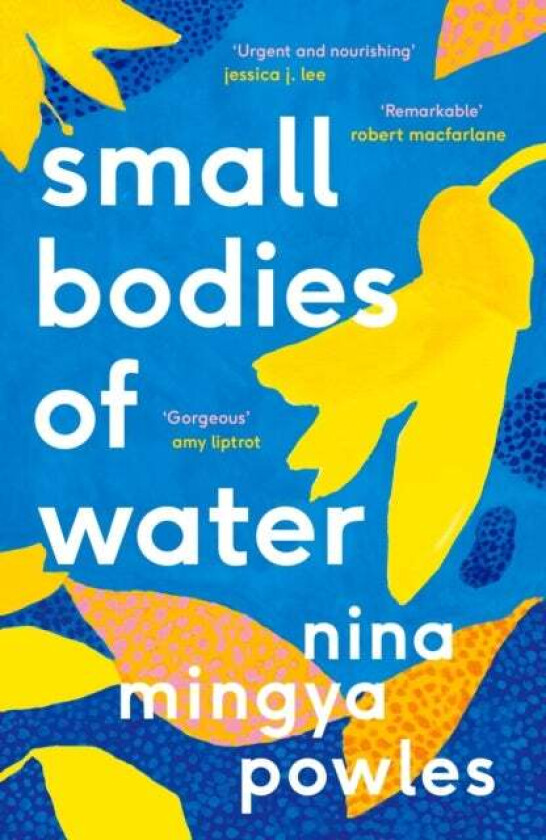 Small Bodies of Water av Nina Mingya Powles