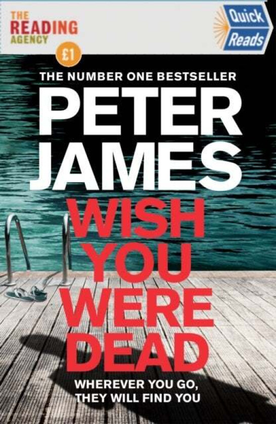 Wish You Were Dead: Quick Reads av Peter James