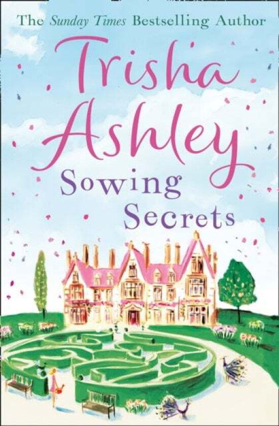 Sowing Secrets av Trisha Ashley