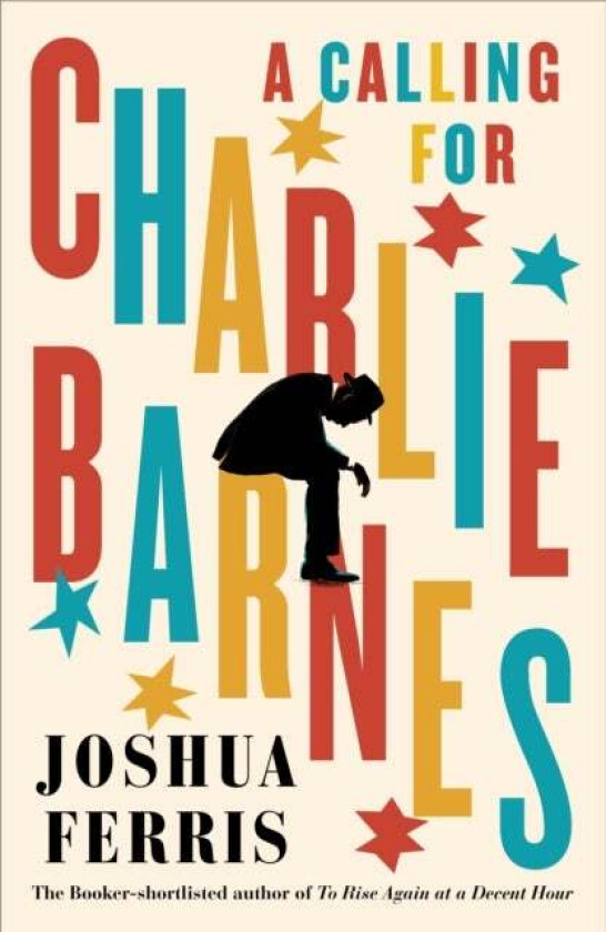 A Calling for Charlie Barnes av Joshua Ferris