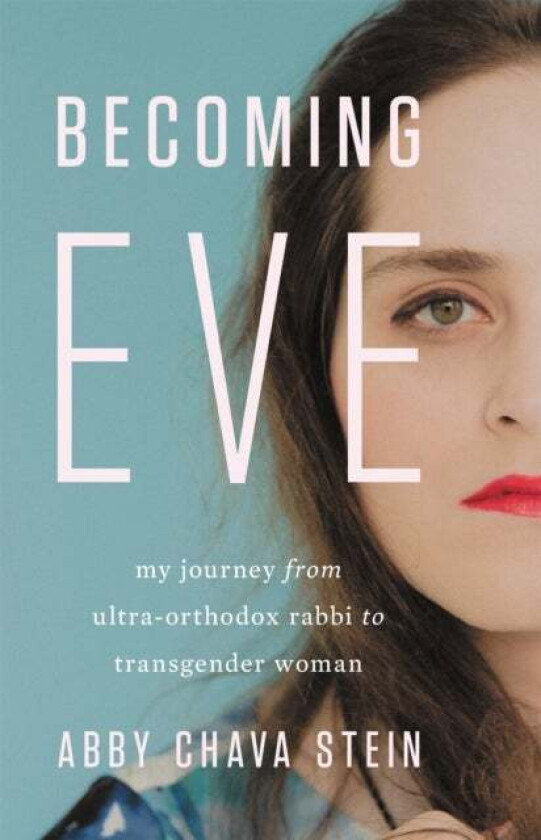 Becoming Eve av Abby Stein