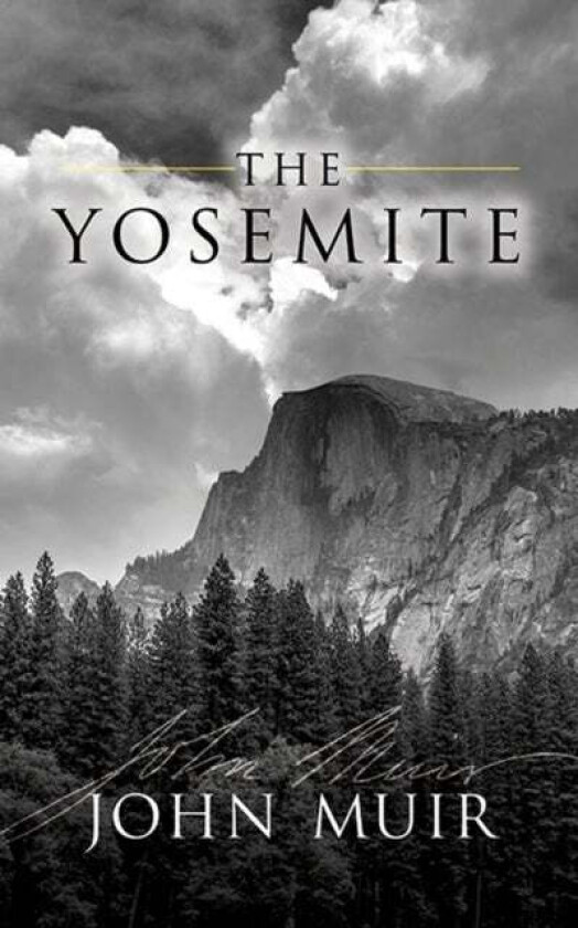 The Yosemite av John Muir